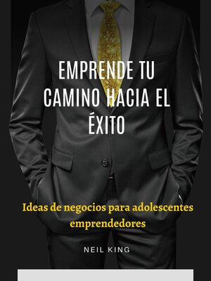 cover image of Emprende tu camino hacia el éxito